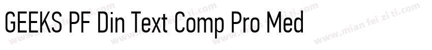 GEEKS PF Din Text Comp Pro Medium字体转换